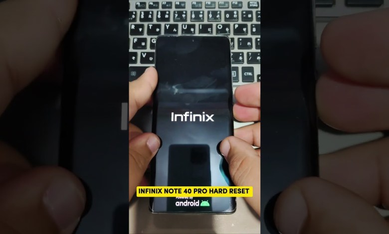 Infinix Note 40 Pro Hard Reset #shorts Infinix Note 40 Pro Hard Reset #shorts