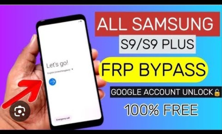 Remove Account Samsung S9 S9 + Bypass Frp Android Remove Account Samsung S9 S9 + Bypass Frp Android