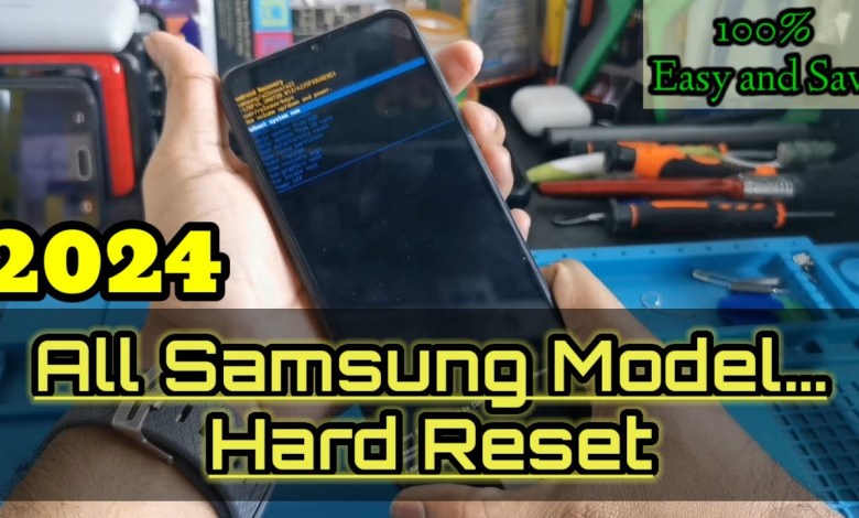 All Samsung Hard Reset 100% easy trick…..2024 All Samsung Hard Reset 100% easy trick…..2024