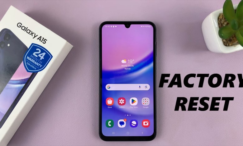 How To Factory Reset Samsung Galaxy A15 How To Factory Reset Samsung Galaxy A15