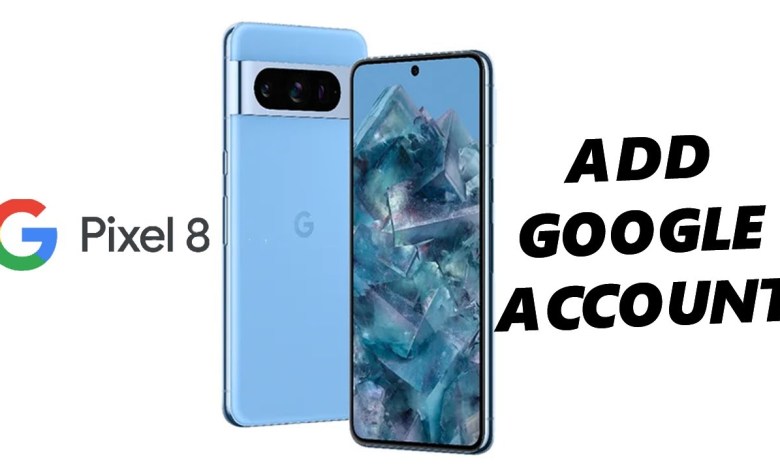 Google Pixel 8 / Pixel 8 Pro: How To Add a Google Google Pixel 8 / Pixel 8 Pro: How To Add a Google