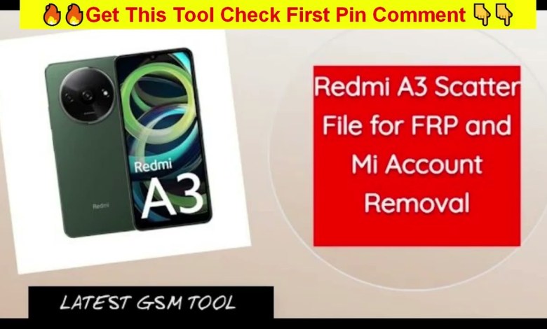 Redmi A3 Scatter File for FRP – Mi Account Removal 2024 Redmi A3 Scatter File for FRP – Mi Account Removal 2024