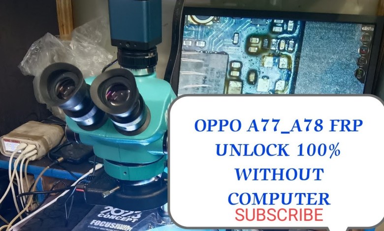 OPPO A77_A78 5G FRP UNLOCK EASY WORK without OPPO A77_A78 5G FRP UNLOCK EASY WORK without