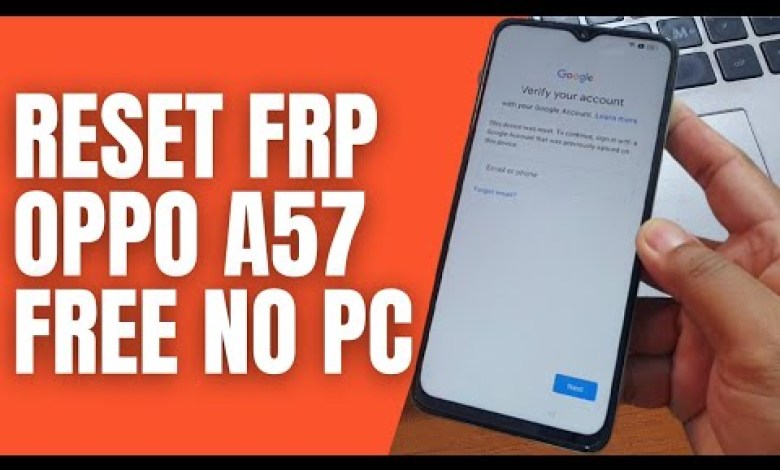 How to Bypass Frp Oppo A57 Lock Google Account Free No How to Bypass Frp Oppo A57 Lock Google Account Free No