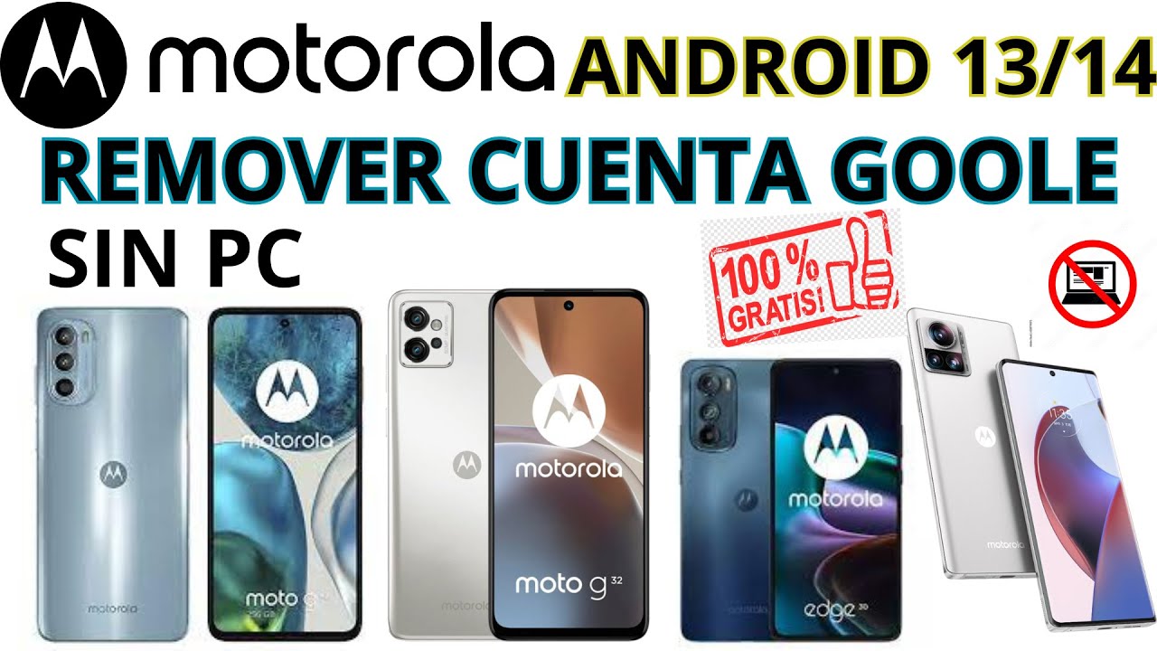MOTOROLA DELETE GOOGLE ACCOUNT WITHOUT PC ANDROID 13/14 MOTOROLA DELETE GOOGLE ACCOUNT WITHOUT PC ANDROID 13/14