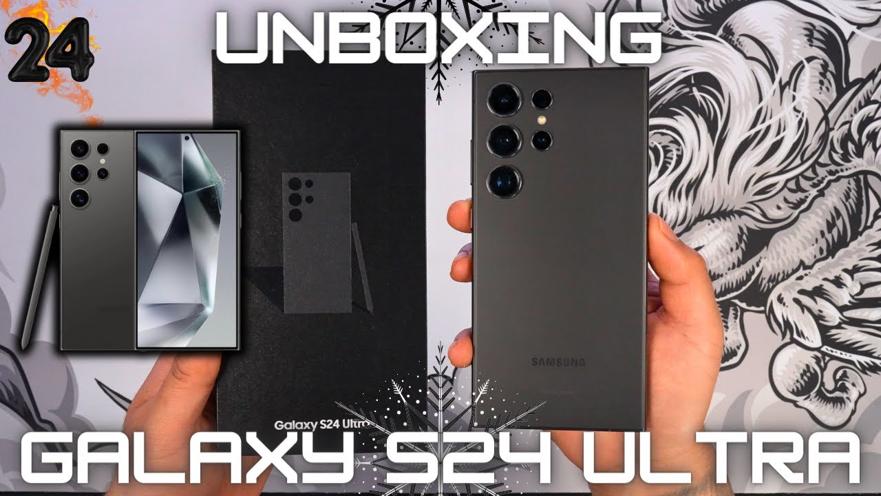 Titanium Black Samsung Galaxy S24 Ultra Unboxing & Titanium Black Samsung Galaxy S24 Ultra Unboxing &