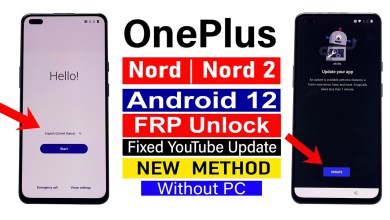 OnePlus Nord/ Nord 2 : FRP BYPASS YouTube Update OnePlus Nord/ Nord 2 : FRP BYPASS YouTube Update