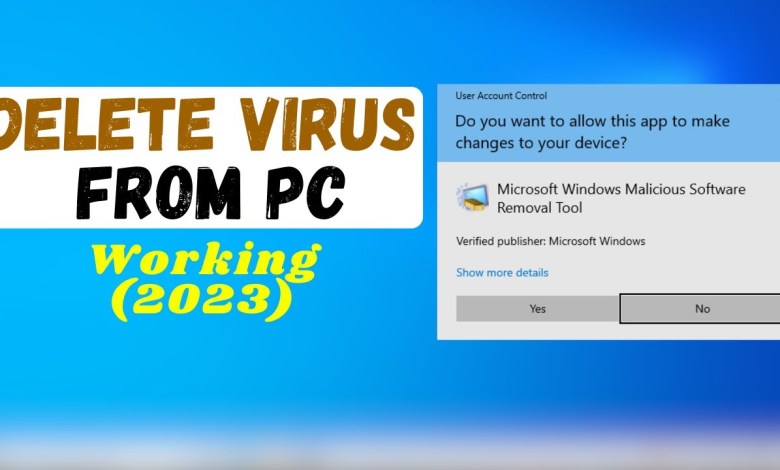 Delete Viruses from Windows | Malicious Software Delete Viruses from Windows | Malicious Software