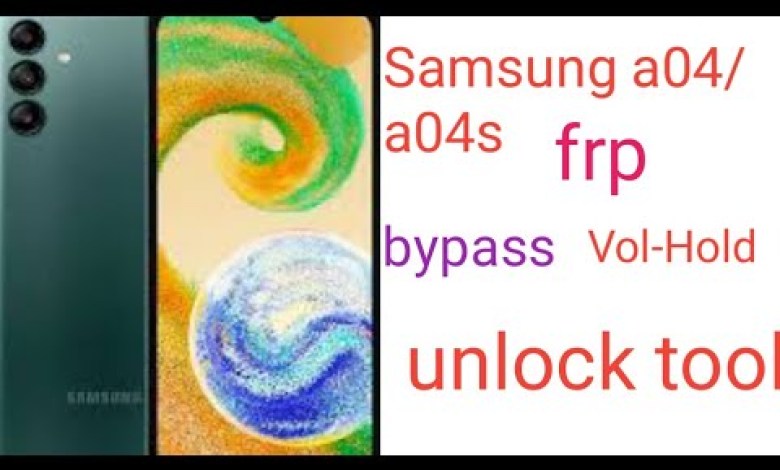 Samsung a04/a04s frp bypass unlock tool Samsung a04/a04s frp bypass unlock tool