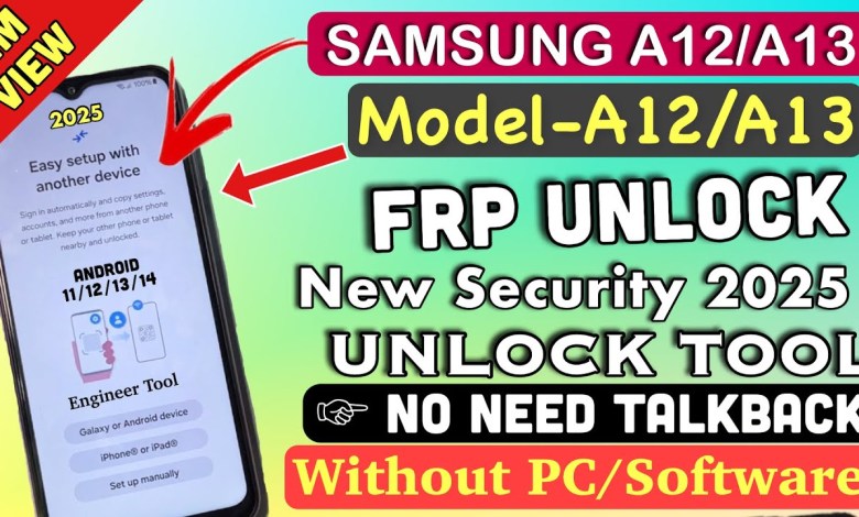Curious about Samsung A12-A13 FRP Bypass Without PC in 2025 on Android? Curious about Samsung A12-A13 FRP Bypass Without PC in 2025 on Android?