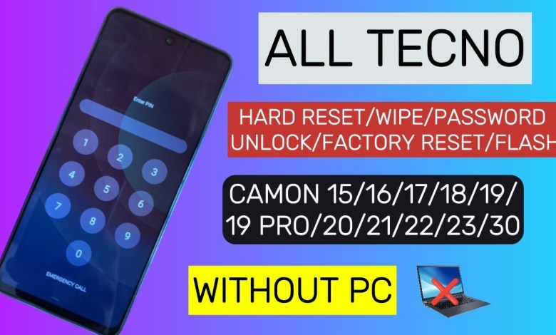 All Tecno Hard Reset/Wipe/Password Unlock/Factory All Tecno Hard Reset/Wipe/Password Unlock/Factory