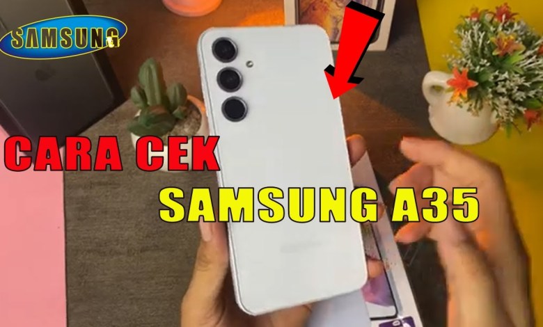 HOW TO CHECK SAMSUNG A35 | CARACEK SAMSUNG A35 HOW TO CHECK SAMSUNG A35 | CARACEK SAMSUNG A35