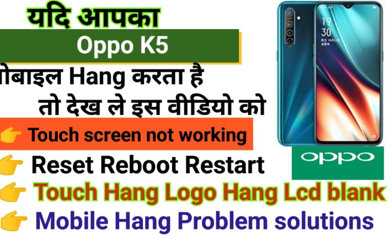 Oppo K5 Touch screen not working Touch Hang Logo Hang Oppo K5 Touch screen not working Touch Hang Logo Hang