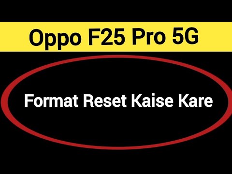 Oppo F25 Pro 5G me format reset kaise kare, How to Oppo F25 Pro 5G me format reset kaise kare, How to