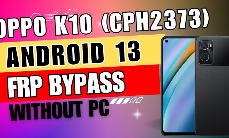 Oppo K10 Android 13 FRP Bypass Without PC|| CPH2373 FRP Oppo K10 Android 13 FRP Bypass Without PC|| CPH2373 FRP
