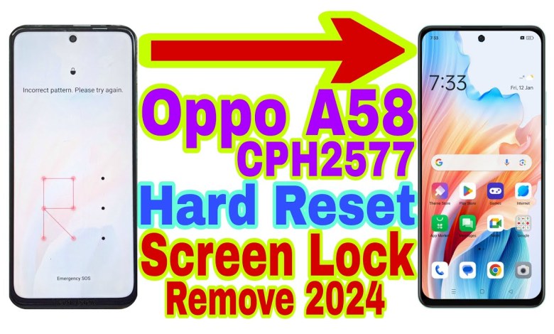 Oppo A58 (CPH2577) Remove Screen Lock/Hard Reset 2024 Oppo A58 (CPH2577) Remove Screen Lock/Hard Reset 2024