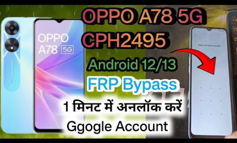 OPPO A78 5G Frp bypass without pc || Oppo CPH2495 Frp OPPO A78 5G Frp bypass without pc || Oppo CPH2495 Frp