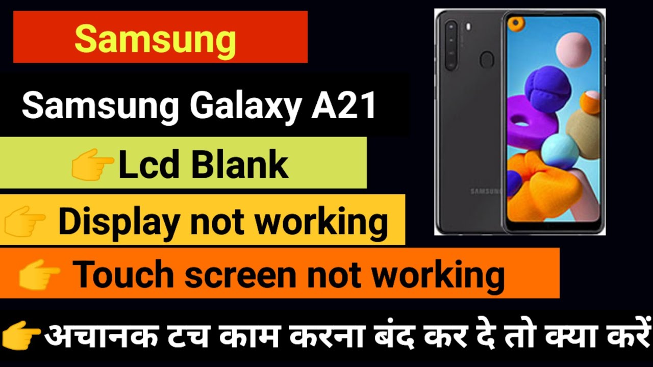 Samsung Galaxy A21 Touch screen not working Touch Hang Samsung Galaxy A21 Touch screen not working Touch Hang