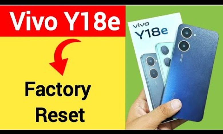 Vivo Y18e me factory reset kaise karen, how to factory Vivo Y18e me factory reset kaise karen, how to factory