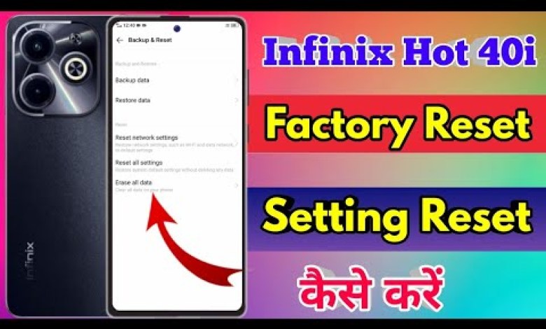how to reset infinix hot 40i | infinix hot 40i reset how to reset infinix hot 40i | infinix hot 40i reset