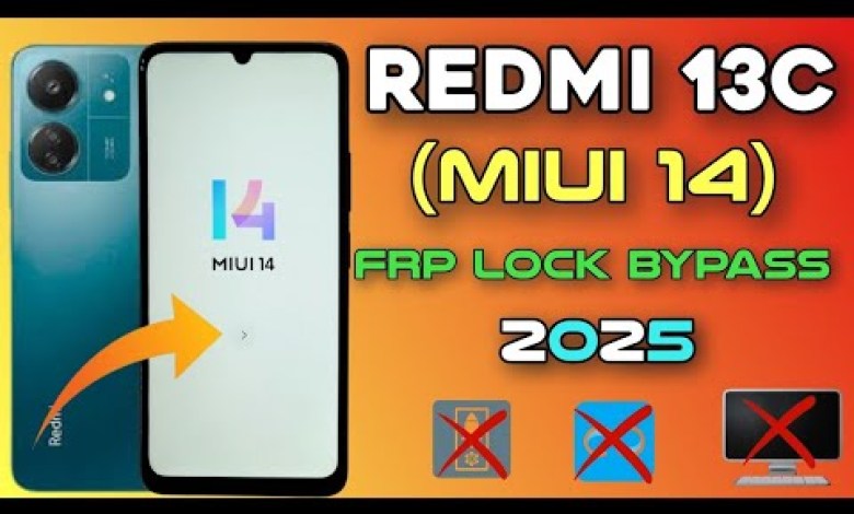 Unlock the Mysteries of All Redmi Frp Bypass (MIUI-14) 2025 / Redmi 13C Google Unlock the Mysteries of All Redmi Frp Bypass (MIUI-14) 2025 / Redmi 13C Google