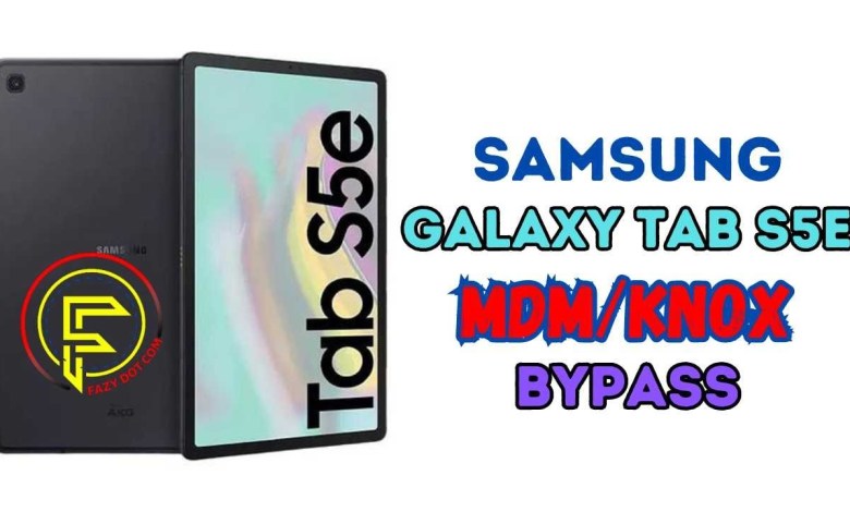 Samsung Galaxy Tab S5e Mdm Bypass || Samsung Galaxy Tab Samsung Galaxy Tab S5e Mdm Bypass || Samsung Galaxy Tab