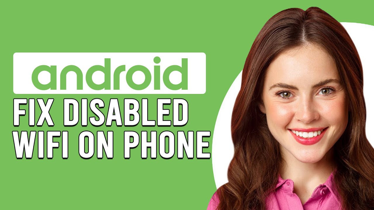 How To Fix Disabled Wi-Fi On Android Phone (Why Is Your How To Fix Disabled Wi-Fi On Android Phone (Why Is Your