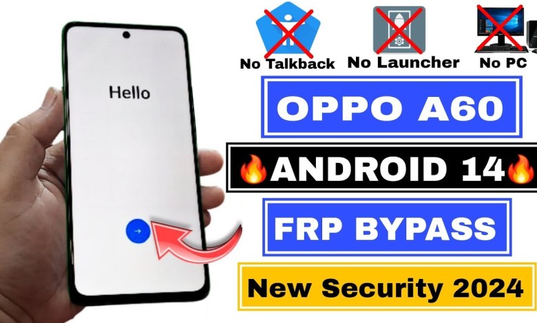 Unlock FRP on OPPO A60 using Android 14 Unlock FRP on OPPO A60 using Android 14