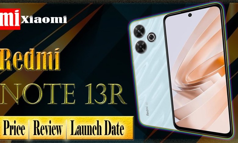 Redmi Note 13R Launch Date | Price in India & Pakistan Redmi Note 13R Launch Date | Price in India & Pakistan