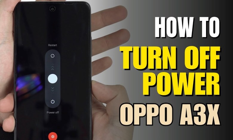 How to Turn Off Oppo A3x How to Turn Off Oppo A3x