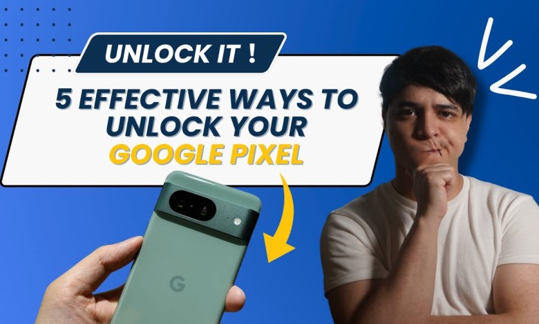 5 Effective Ways to Unlock Your Google Pixel 5 Effective Ways to Unlock Your Google Pixel