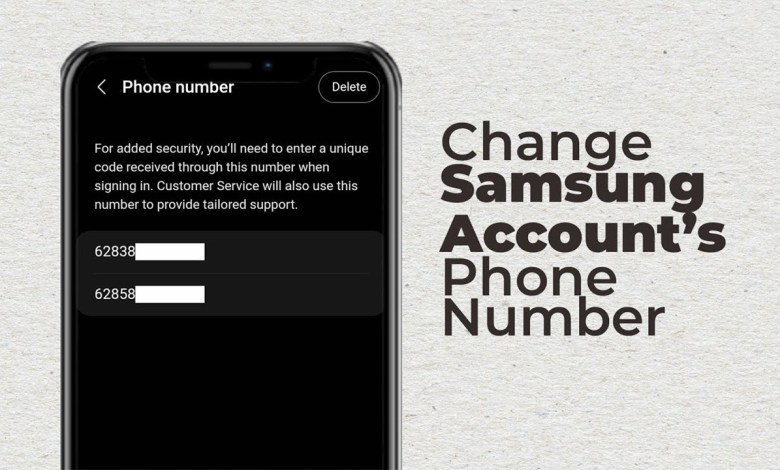 How to Change Your Samsung Account Phone Number How to Change Your Samsung Account Phone Number