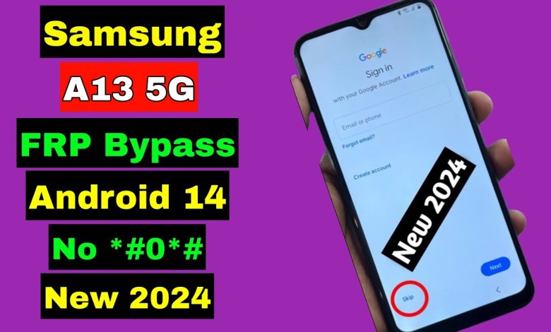 Samsung A13 5G FRP Bypass 2024 | Samsung A13 5G Samsung A13 5G FRP Bypass 2024 | Samsung A13 5G