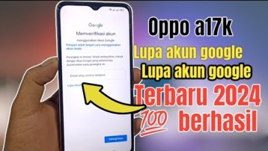 HOW TO OVERCOME FORGETTING GOOGLE ACCOUNT ON OPPO A17K PHONE AFTER HOW TO OVERCOME FORGETTING GOOGLE ACCOUNT ON OPPO A17K PHONE AFTER