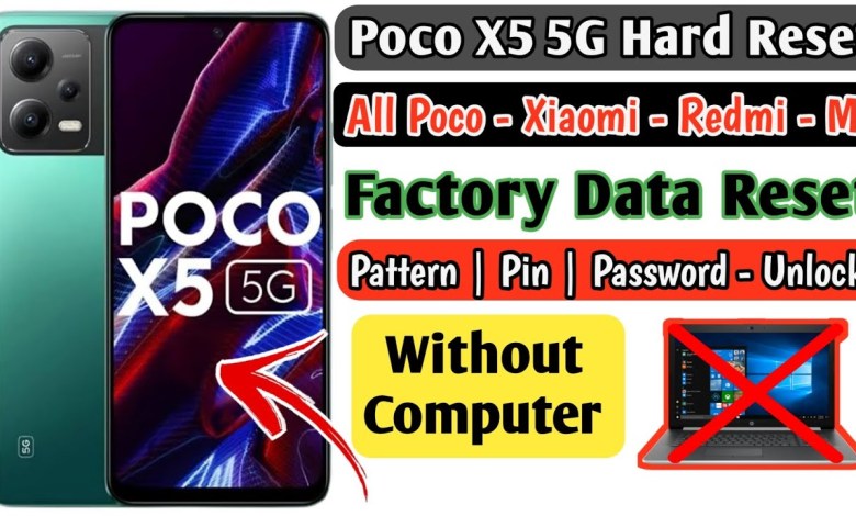 Poco X5 5G Hard Reset | All Xiaomi HyperOS Factory Poco X5 5G Hard Reset | All Xiaomi HyperOS Factory