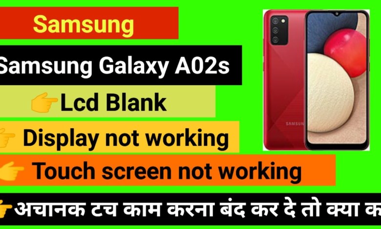 Samsung A02s Touch screen not working Touch Hang Logo Samsung A02s Touch screen not working Touch Hang Logo