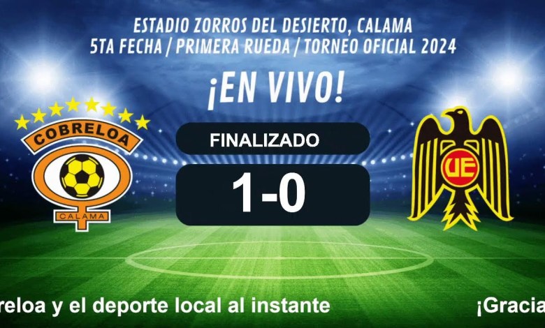 LIVE FROM CALAMA – COBRELOA VS UNION ESPAÑOLA – LIVE FROM CALAMA – COBRELOA VS UNION ESPAÑOLA –