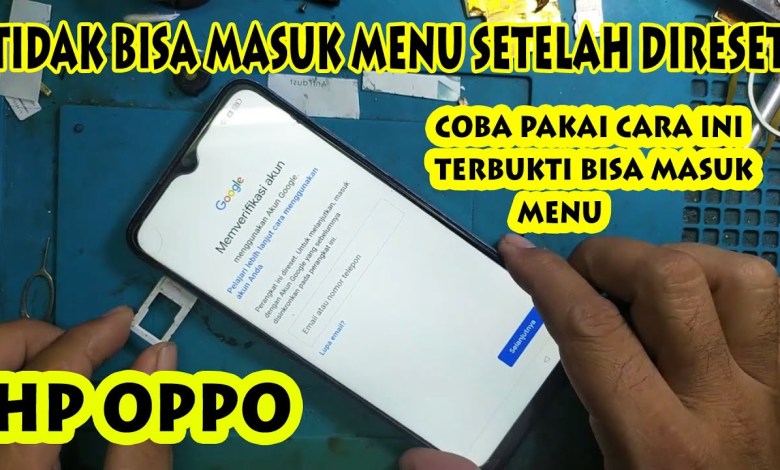 Fix oppo a17 not entering menu after reset | OPPO Fix oppo a17 not entering menu after reset | OPPO