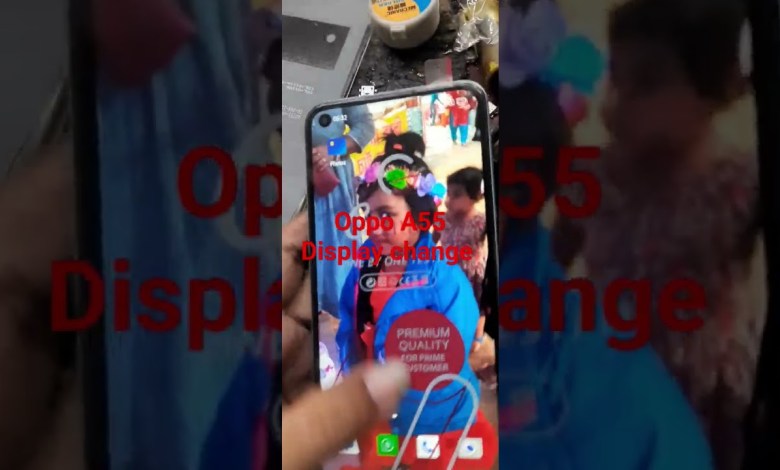 oppo A55 Display change oppo A55 Display change