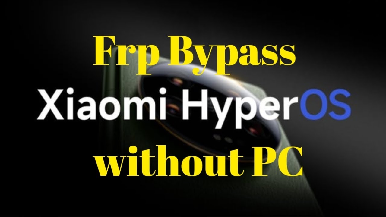 Unlock the Power of Redmi Models with HyperOS Frp Bypass Technology – Are You Ready to Learn How to Bypass FRP on Redmi 12? Unlock the Power of Redmi Models with HyperOS Frp Bypass Technology – Are You Ready to Learn How to Bypass FRP on Redmi 12?