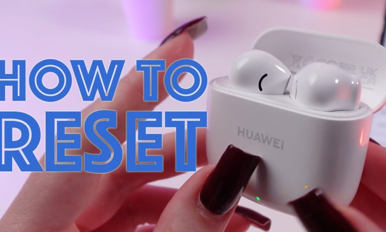 How to Reset Huawei FreeBuds SE 2: Quick Fix Guide How to Reset Huawei FreeBuds SE 2: Quick Fix Guide