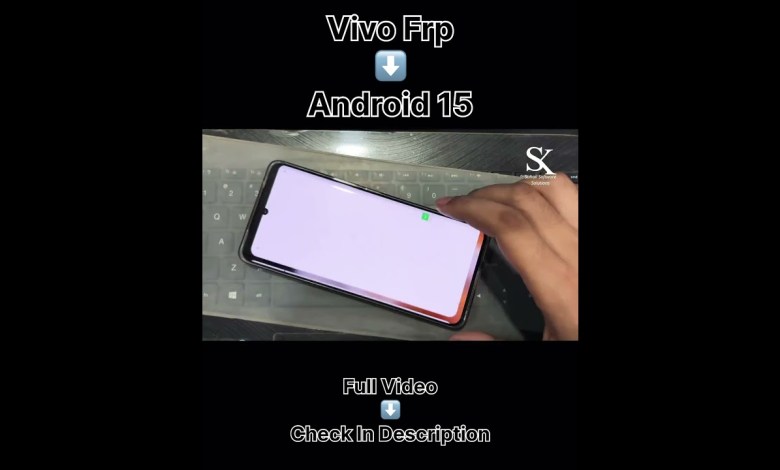 Unlocking Secrets: How to Bypass FRP on All Vivo Devices Running Android 15 Unlocking Secrets: How to Bypass FRP on All Vivo Devices Running Android 15
