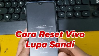 Cara Reset hp Vivo Lupa Sandi Cara Reset hp Vivo Lupa Sandi