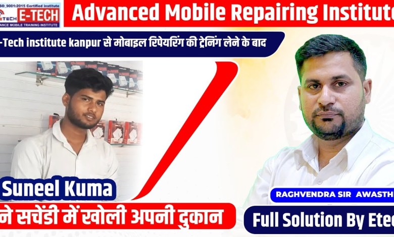 Mobile repairing training from E-Tech institute Kanpur Mobile repairing training from E-Tech institute Kanpur