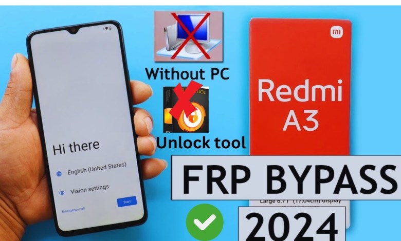 mi redmi a3 frp bypass redmi a3 2024 frp bypass,redmi mi redmi a3 frp bypass redmi a3 2024 frp bypass,redmi