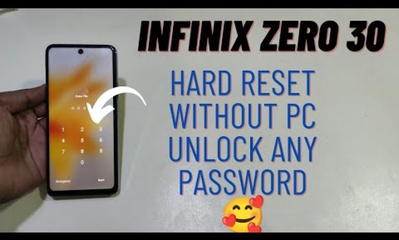 Infinix Zero 30 Forgot Password Hard Reset Infinix Zero 30 Forgot Password Hard Reset