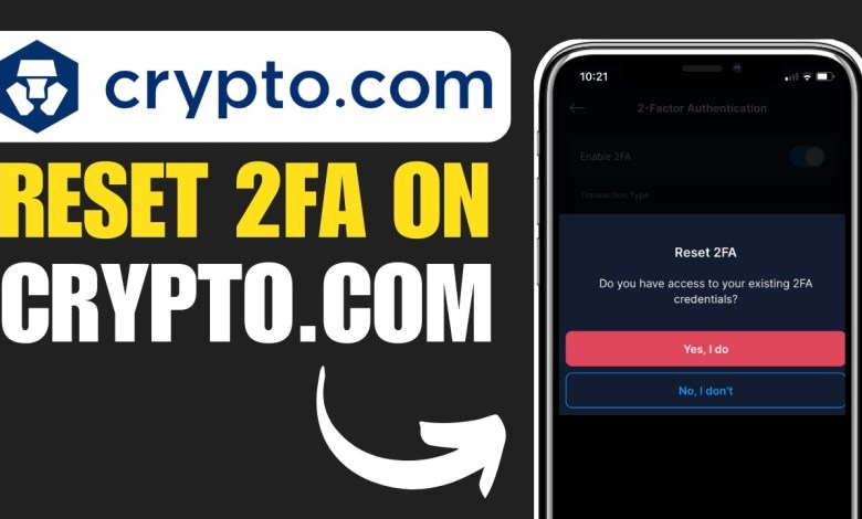 How to Reset 2FA on Crypto.com (2024) How to Reset 2FA on Crypto.com (2024)