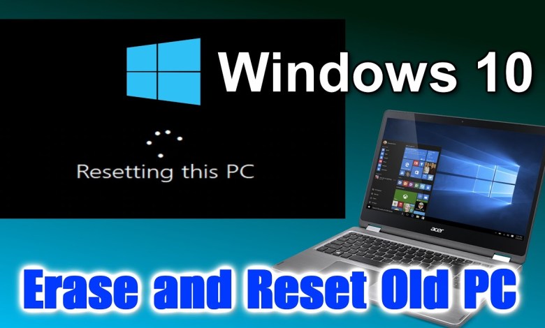 How to Reset your PC to factory settings and Completely How to Reset your PC to factory settings and Completely