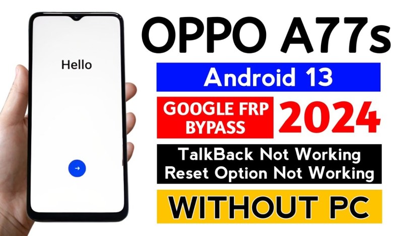 Oppo A77s (CPH2473) Frp Bypass Android 13 WITHOUT PC | Oppo A77s (CPH2473) Frp Bypass Android 13 WITHOUT PC |