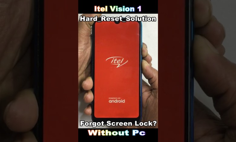 How to Unlock Itel Vision 1 Phone if Forgot Password How to Unlock Itel Vision 1 Phone if Forgot Password
